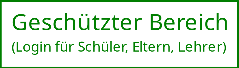 Geschützter Bereich − Login für Schüler, Eltern, Lehrer
